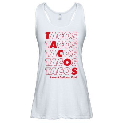 Tacos Tacos Tacos Have A Nice Day Ladies Essential Flowy Tank