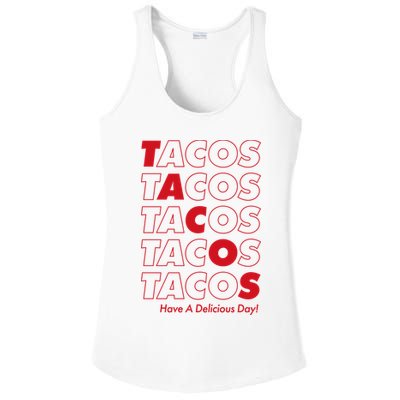 Tacos Tacos Tacos Have A Nice Day Ladies PosiCharge Competitor Racerback Tank