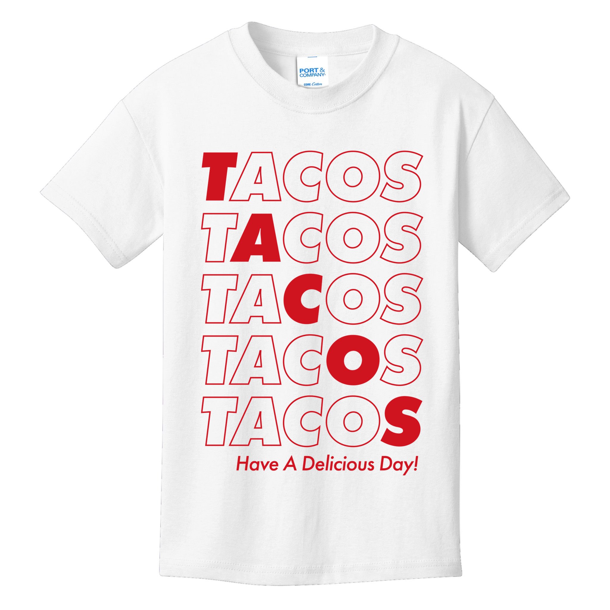 Tacos Tacos Tacos Have A Nice Day Kids T-Shirt
