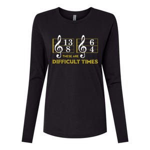 These Are Difficult Times Music Lover Gifts Womens Cotton Relaxed Long Sleeve T-Shirt