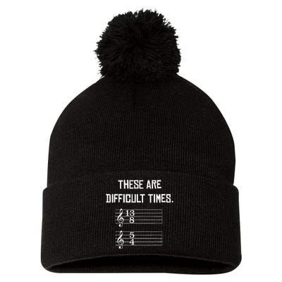 These Are Difficult Times Funny Music Pom Pom 12in Knit Beanie