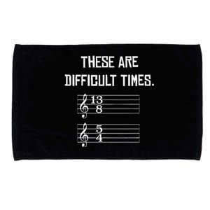 These Are Difficult Times Funny Music Microfiber Hand Towel