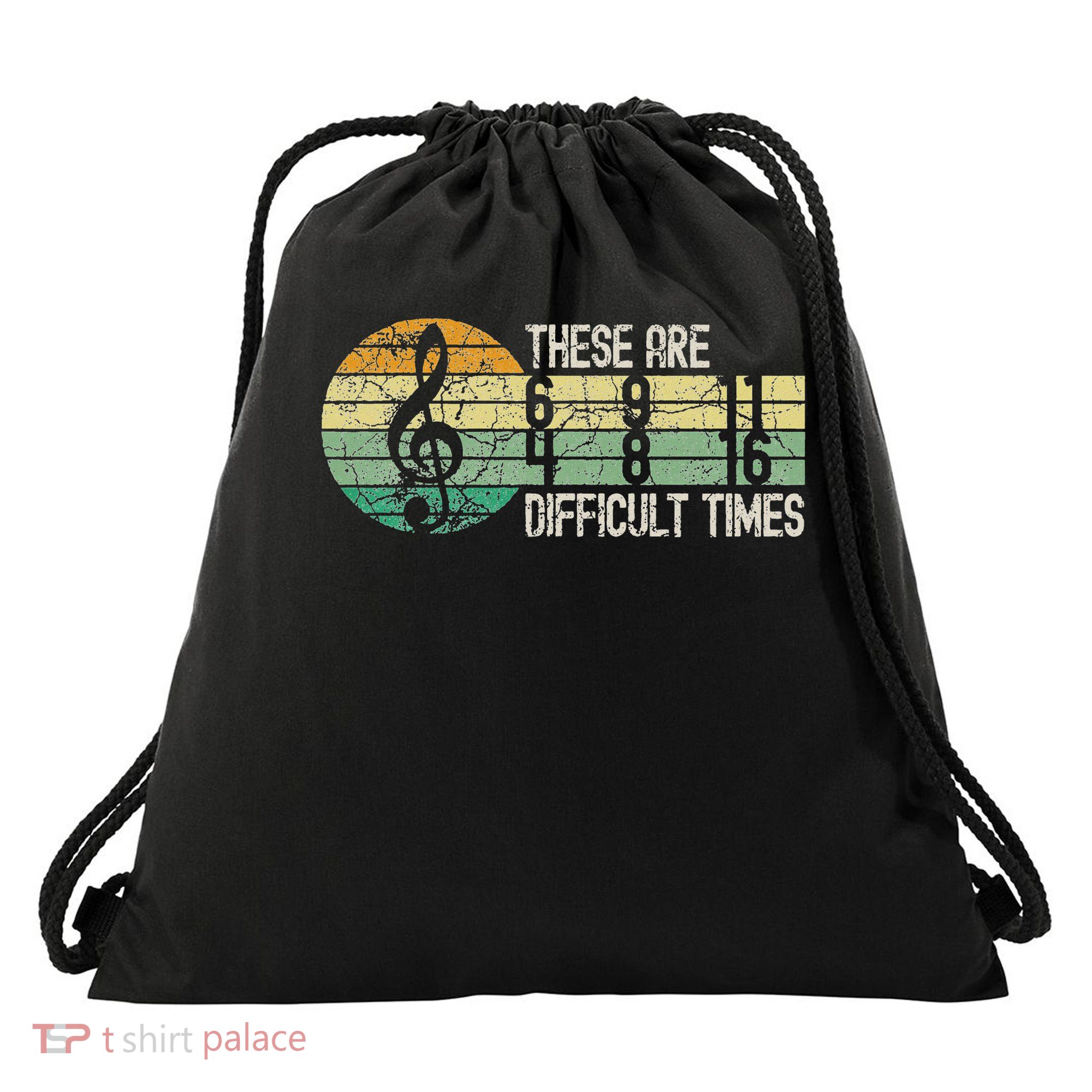 These Are Difficult Times Music Lover Musician Retro Drawstring Bag