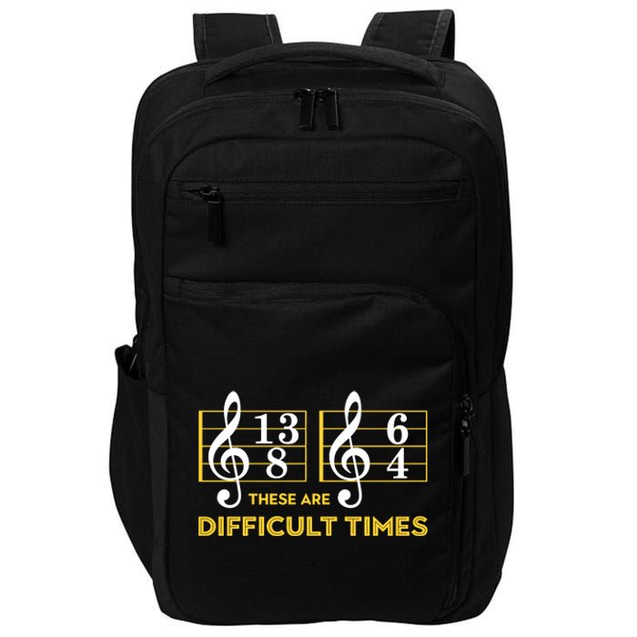 These Are Difficult Times Music Lover Impact Tech Backpack