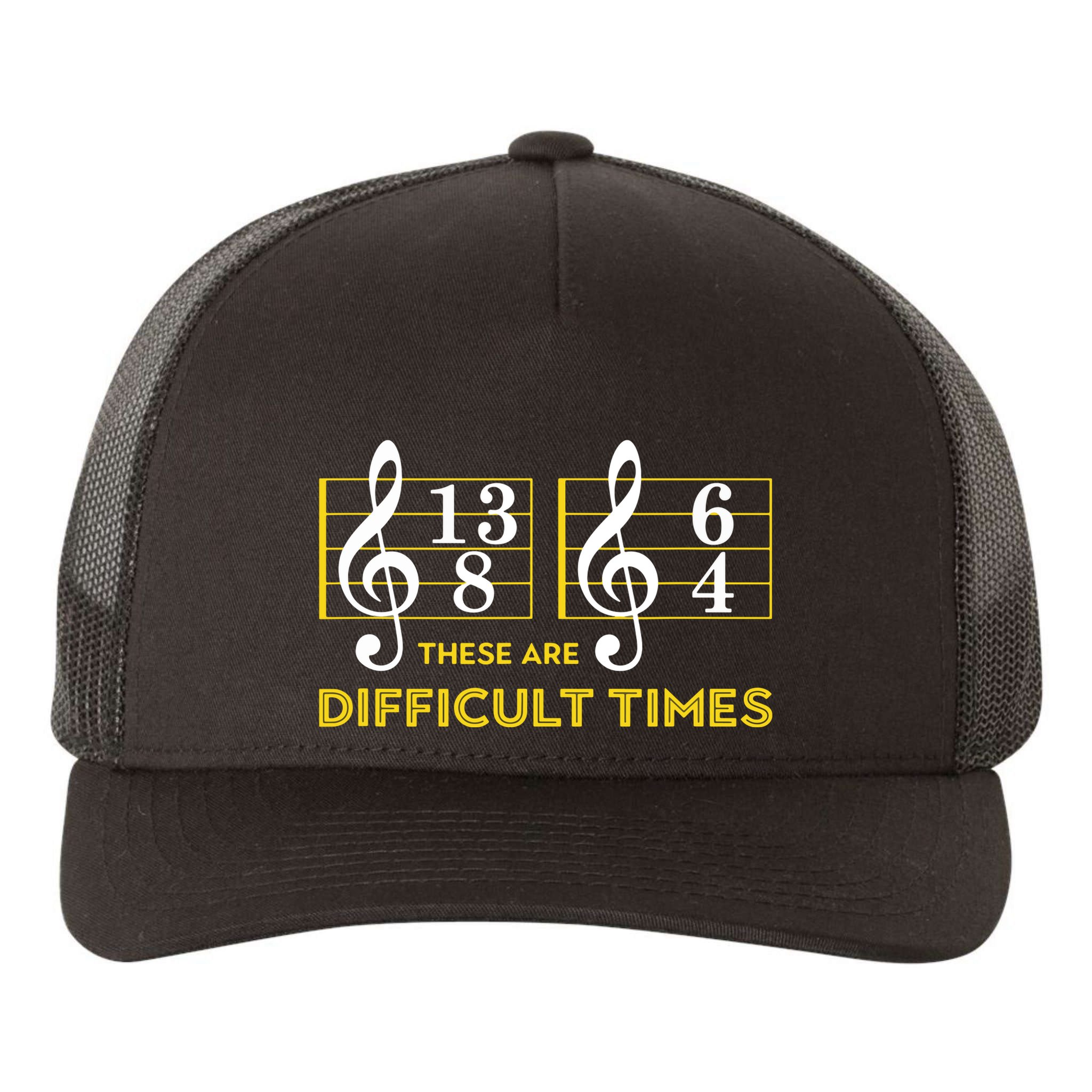 These Are Difficult Times Music Lover Gifts Yupoong Adult 5-Panel Trucker Hat