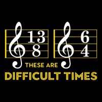 These Are Difficult Times Music Lover Gifts Button