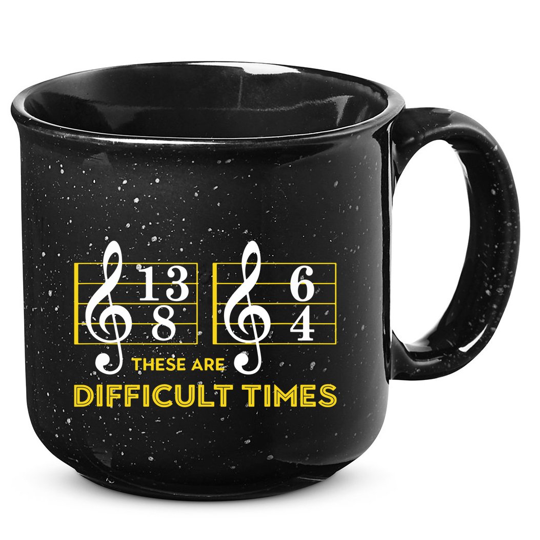 These Are Difficult Times Music Lover Gifts 15oz Campfire Ceramic Mug