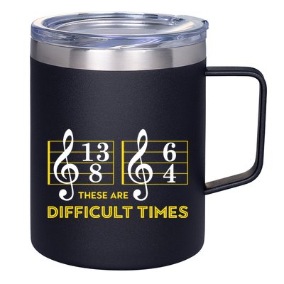 These Are Difficult Times Music Lover Gifts 12oz Stainless Steel Coffee Mug