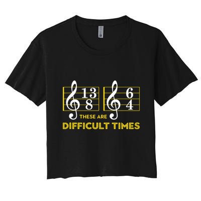 These Are Difficult Times Music Lover Gifts Crop Top