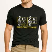 These Are Difficult Times Music Lover Gifts Cooling Performance Crew T-Shirt