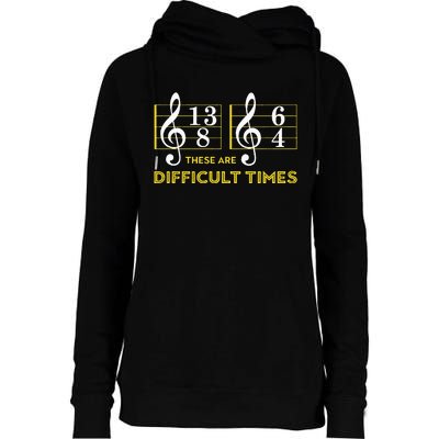 These Are Difficult Times Music Lover Gifts Womens Funnel Neck Pullover Hood