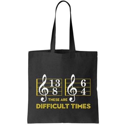 These Are Difficult Times Music Lover Gifts Bag