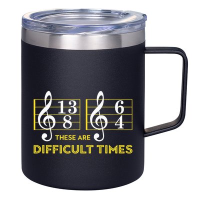 These Are Difficult Times Music Lover Gifts 12oz Stainless Steel Coffee Mug