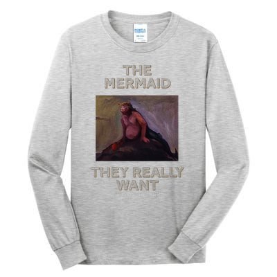 Troll Artist Dot Com The Mermaid They Really Want Tall Long Sleeve T-Shirt