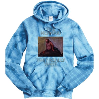 Troll Artist Dot Com The Mermaid They Really Want Tie Dye Hoodie