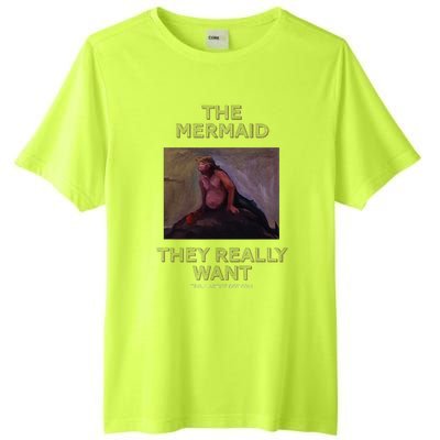 Troll Artist Dot Com The Mermaid They Really Want Tall Fusion ChromaSoft Performance T-Shirt