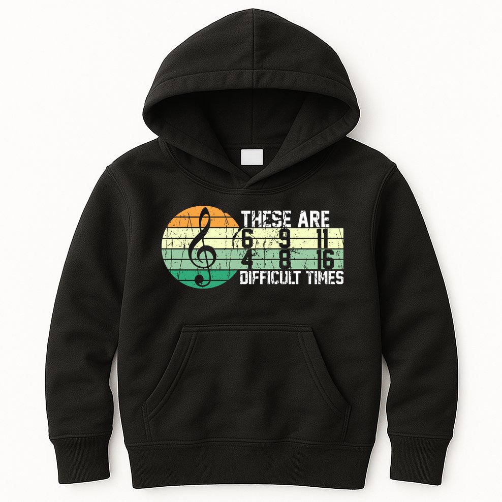 These Are Difficult Times Music Sheet Funny Band Gift Orchestra Musical Gift Kids Hoodie