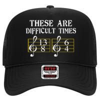 These Are Difficult Times Music High Crown Mesh Back Trucker Hat