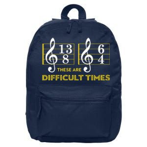 These Are Difficult Times Music Lover Gifts 16 in Basic Backpack