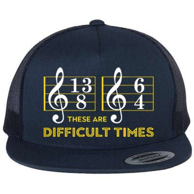 These Are Difficult Times Music Lover Gifts Flat Bill Trucker Hat