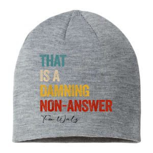 Thats A Damning Nonanswer Kamala Harris Walz 2024 Funny Sustainable Beanie