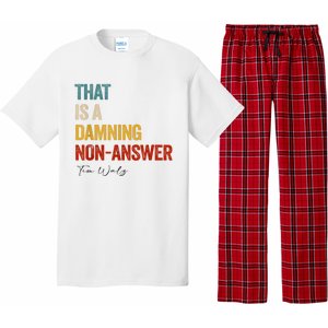 Thats A Damning Nonanswer Kamala Harris Walz 2024 Funny Pajama Set