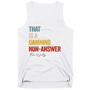 Thats A Damning Nonanswer Kamala Harris Walz 2024 Funny Tank Top