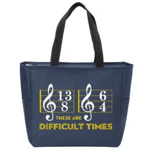 These Are Difficult Times Music Lover Gifts Zip Tote Bag