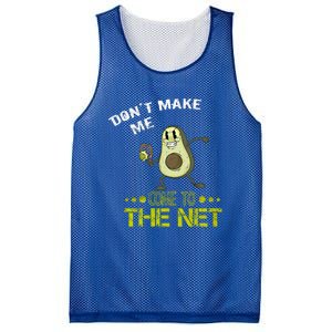 Tennis Avocado Don't Make Me Come To The Net Funny Tennis Great Gift Mesh Reversible Basketball Jersey Tank