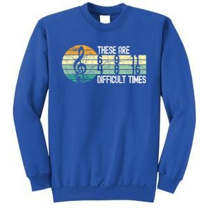 These Are Difficult Times Music Sheet Funny Band Gift Orchestra Musical Gift Sweatshirt