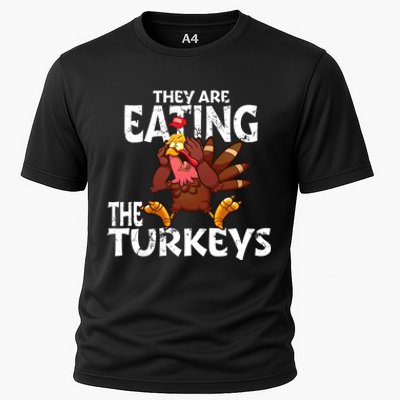 They Are Eating The Turkeys Thanksgiving Humor Cooling Performance Crew T-Shirt