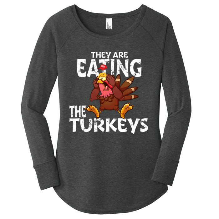 They Are Eating The Turkeys Thanksgiving Humor Women's Perfect Tri Tunic Long Sleeve Shirt