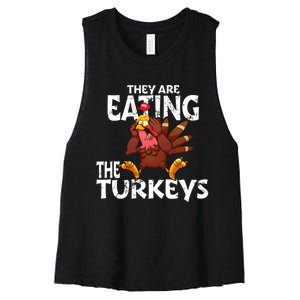 They Are Eating The Turkeys Thanksgiving Humor Women's Racerback Cropped Tank