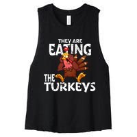 They Are Eating The Turkeys Thanksgiving Humor Women's Racerback Cropped Tank