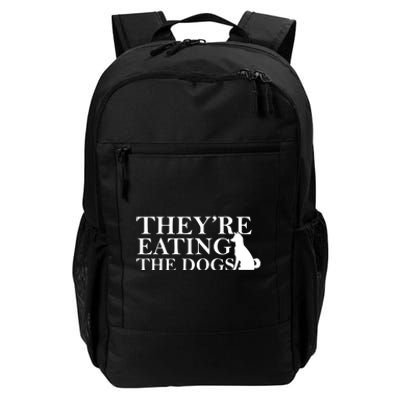 They Are Eating The Dogs They Are Eating The Pets Quote Daily Commute Backpack