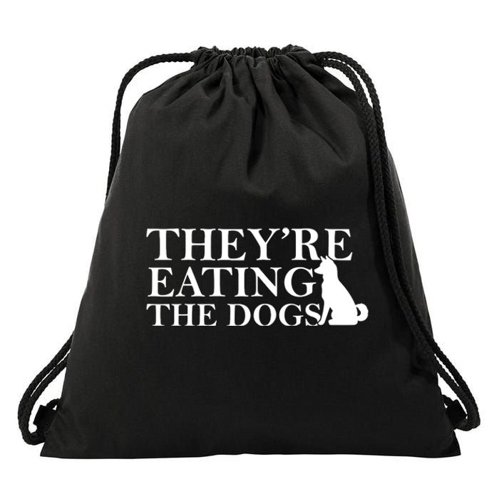 They Are Eating The Dogs They Are Eating The Pets Quote Drawstring Bag