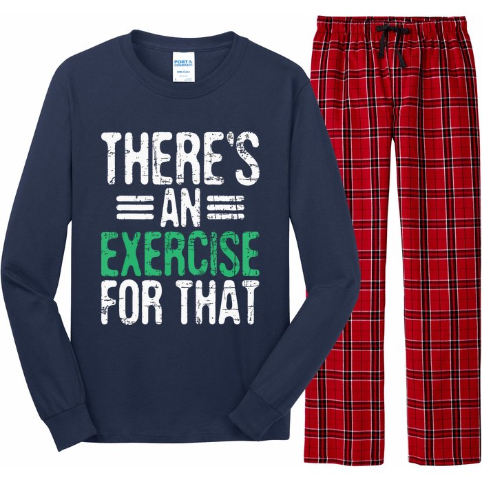 Theres An Exercise For That Physical Therapist Therapy PT Long Sleeve Pajama Set