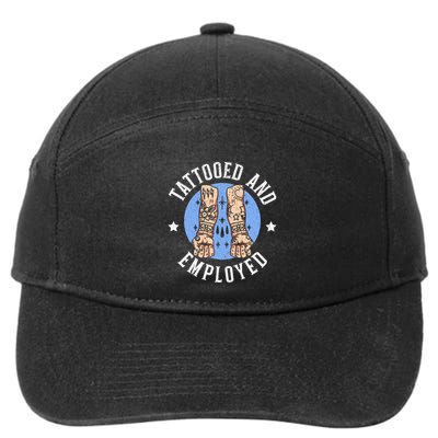 Tattooed And Employed Tattoo Lover Tattooing Ink Junkie 7-Panel Snapback Hat