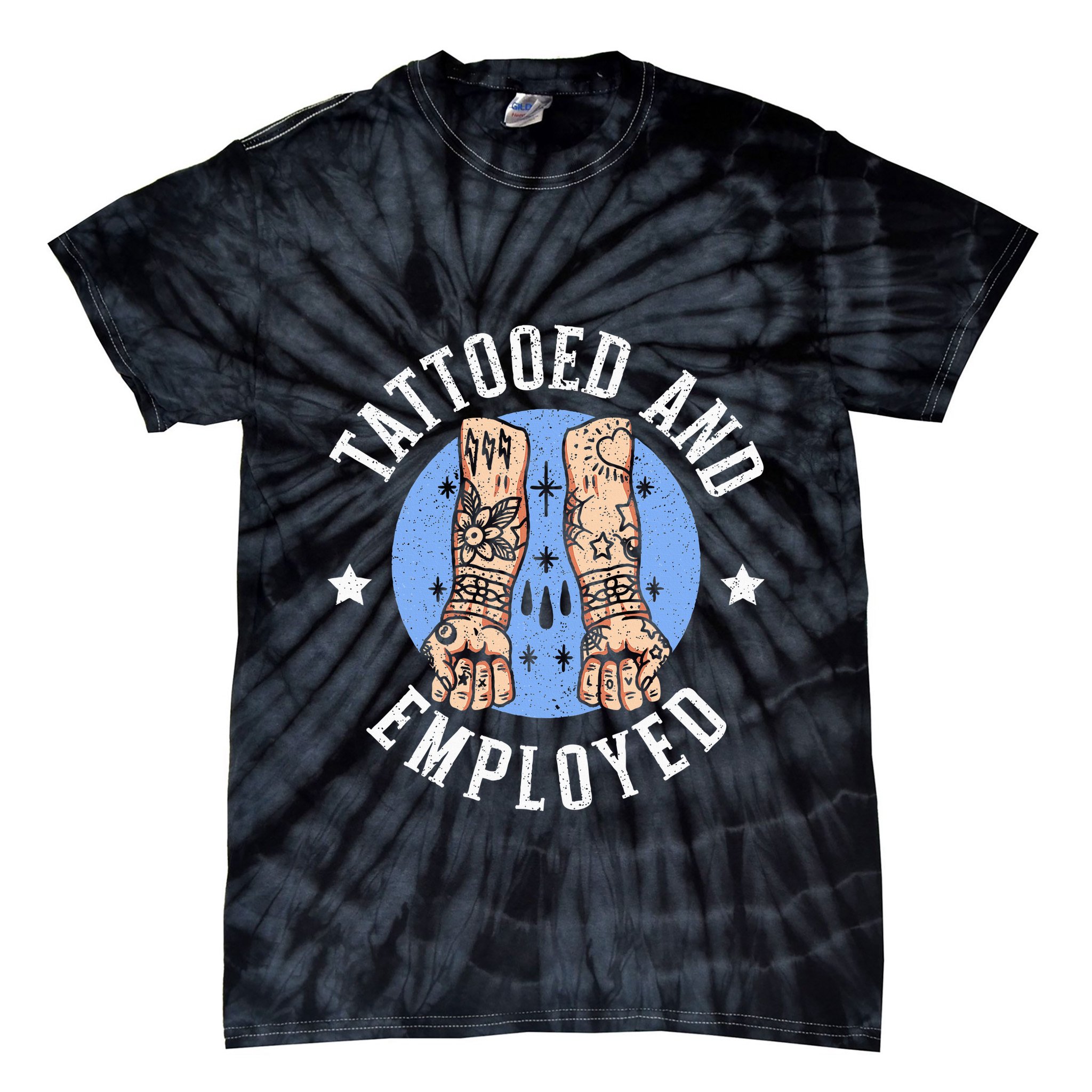 Tattooed And Employed Tattoo Lover Tattooing Ink Junkie Tie-Dye T-Shirt