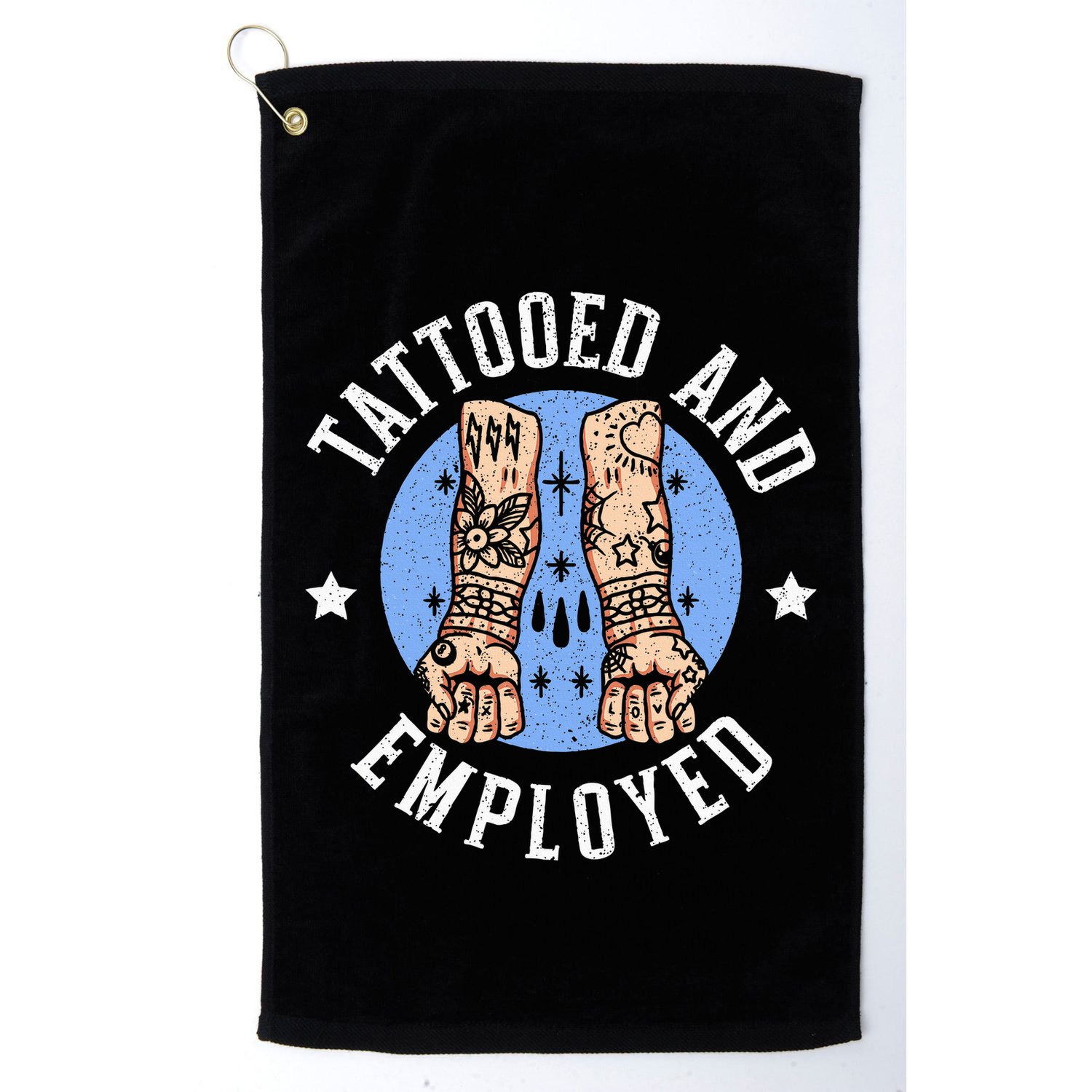 Tattooed And Employed Tattoo Lover Tattooing Ink Junkie Golf Towel