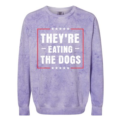 They Are Eating The Dogs Colorblast Crewneck Sweatshirt