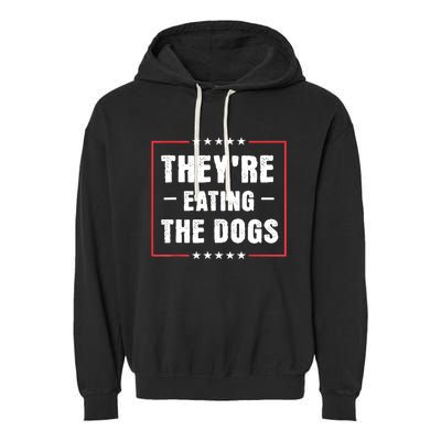 They Are Eating The Dogs Garment-Dyed Fleece Hoodie