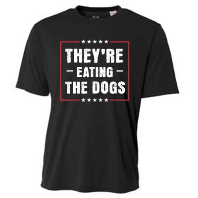 They Are Eating The Dogs Cooling Performance Crew T-Shirt