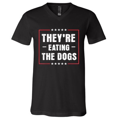 They Are Eating The Dogs V-Neck T-Shirt