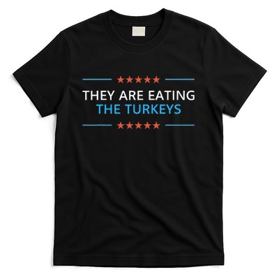 They Are Eating The Turkeys Thanksgiving Trump 2024 Humor T-Shirt