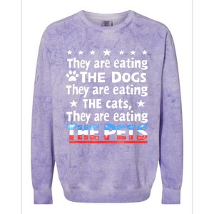 They Are Eating The Dogs The Cats The Pets Funny Trump Colorblast Crewneck Sweatshirt