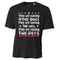 They Are Eating The Dogs The Cats The Pets Funny Trump Cooling Performance Crew T-Shirt