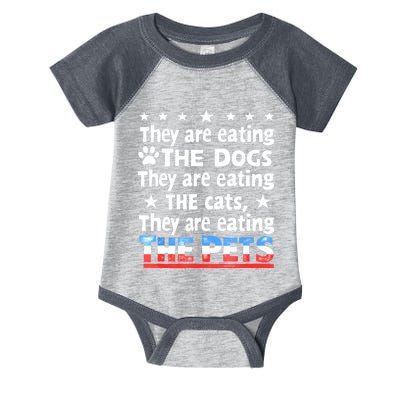 They Are Eating The Dogs The Cats The Pets Funny Trump Infant Baby Jersey Bodysuit