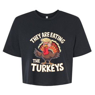 They Are Eating The Turkeys Thanksgiving Humor Bella+Canvas Jersey Crop Tee