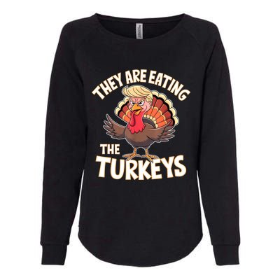 They Are Eating The Turkeys Thanksgiving Humor Womens California Wash Sweatshirt